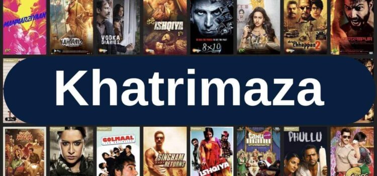 Khatrimaza 2023 – Download Full HD Pro Movies, Bollywood Hollywood Movies